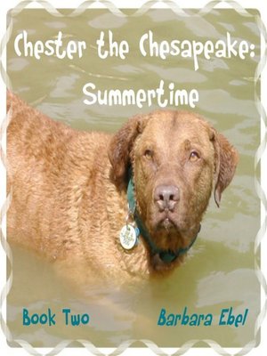 cover image of Chester the Chesapeake: Summertime